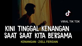 Download lagu LIRIK LAGU || kini tinggal kenangan saat saat kita (KENANGAN - ZIELL FERDIAN) cover agusriansyah mp3 Download lagu LIRIK LAGU || kini tinggal kenangan saat saat kita (KENANGAN - ZIELL FERDIAN) cover agusriansyah mp3