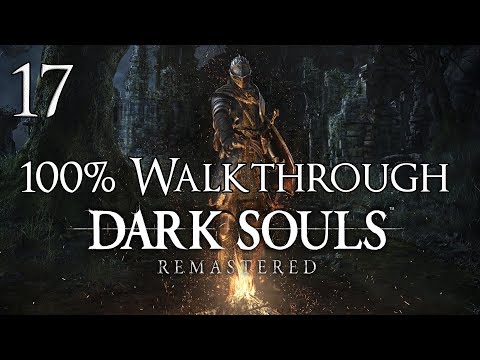 Dark Souls Remastered - Walkthrough Part 17: The Catacombs
