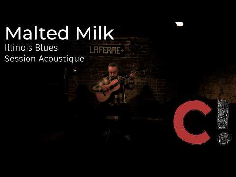 #1304 Malted Milk - Illinois Blues (Session Acoustique)