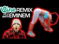 BEST VINES REMIX Part 2 ft. Eminem ...
