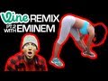 BEST VINES REMIX Part 2 ft. Eminem ...