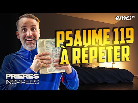 Psaume 119 à répéter (au lit ou ailleurs) - Prières inspirées - Jérémy Sourdril