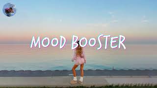 Download lagu Songs that have such a good vibe its illegal ~ Mood booster playlist mp3