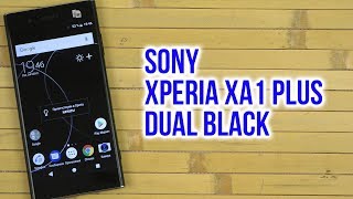 Sony Xperia XA1 Plus - відео 5