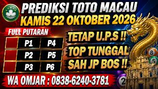 PREDIKSI MACAU HARI INI KAMIS 22 OKTOBER 2026 | PREDIKSI MACAU JITU | MACAU 4D J