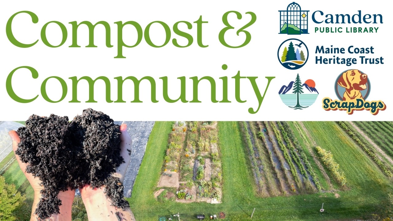 Compost & Community: Garden Support from Other Growers, Compost, and Critters (Camden Talks Climate)