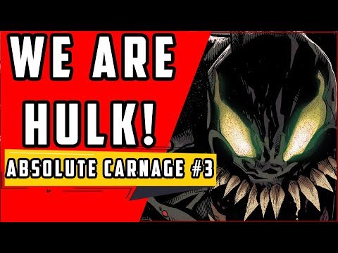 WE ARE HULK! | Absolute Carnage #3