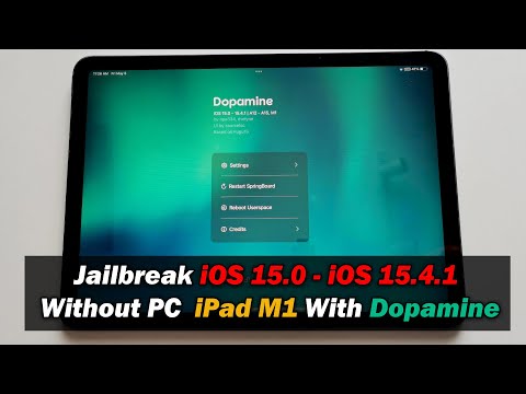 Jailbreak iOS 15.0 - iOS 15.4.1-  iPad M1 With Dopamine NO PC