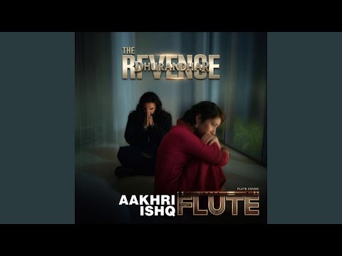 youtube link: Aakhri Ishq Flute