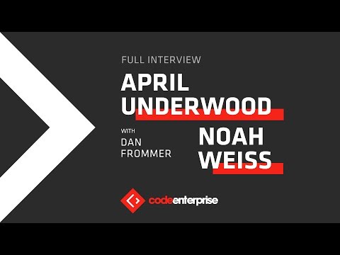 Full interview: Slack's April Underwood and Noah Weiss | Code Enterprise 2016