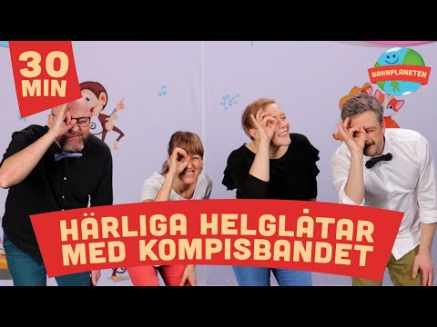 Härliga helglåtar med Kompisbandet -  Tinge-linge, Vipp på rumpan, Hjulen på bussen. m.fl.