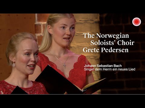 J. S. Bach: Singet dem Herrn ein neues Lied / The Norwegian Soloists' Choir / Grete Pedersen