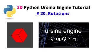 Ursina Engine – 3D Python Game Engine Tutorial: # 20, Rotations