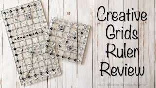 The Best Quilting Ruler - Creative Grids Acrylic Ruler Revie