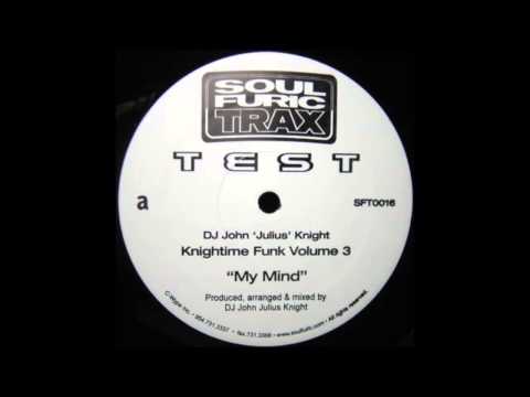 DJ John "Julius" Knight - My Mind (2002)