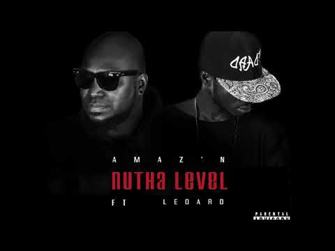 Amaz'n- Nutha Level Feat. Ledard