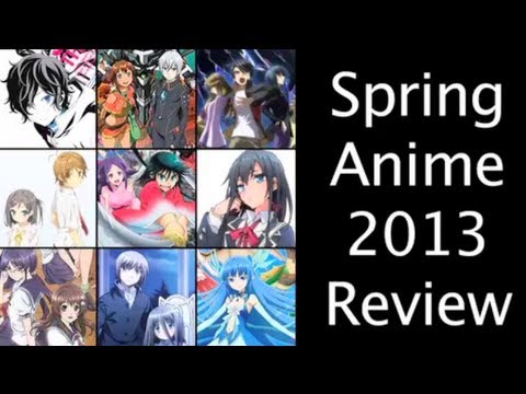 Spring 2013 Anime Review