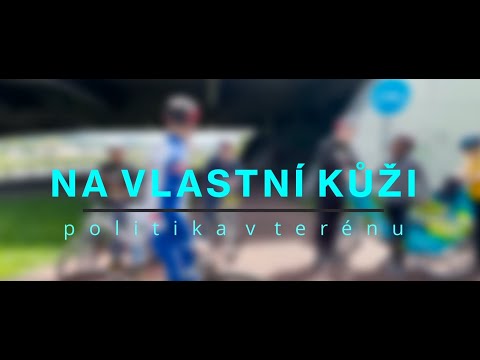 #1 NA VLASTNÍ KŮŽI aneb. politika v terénu - KOLA