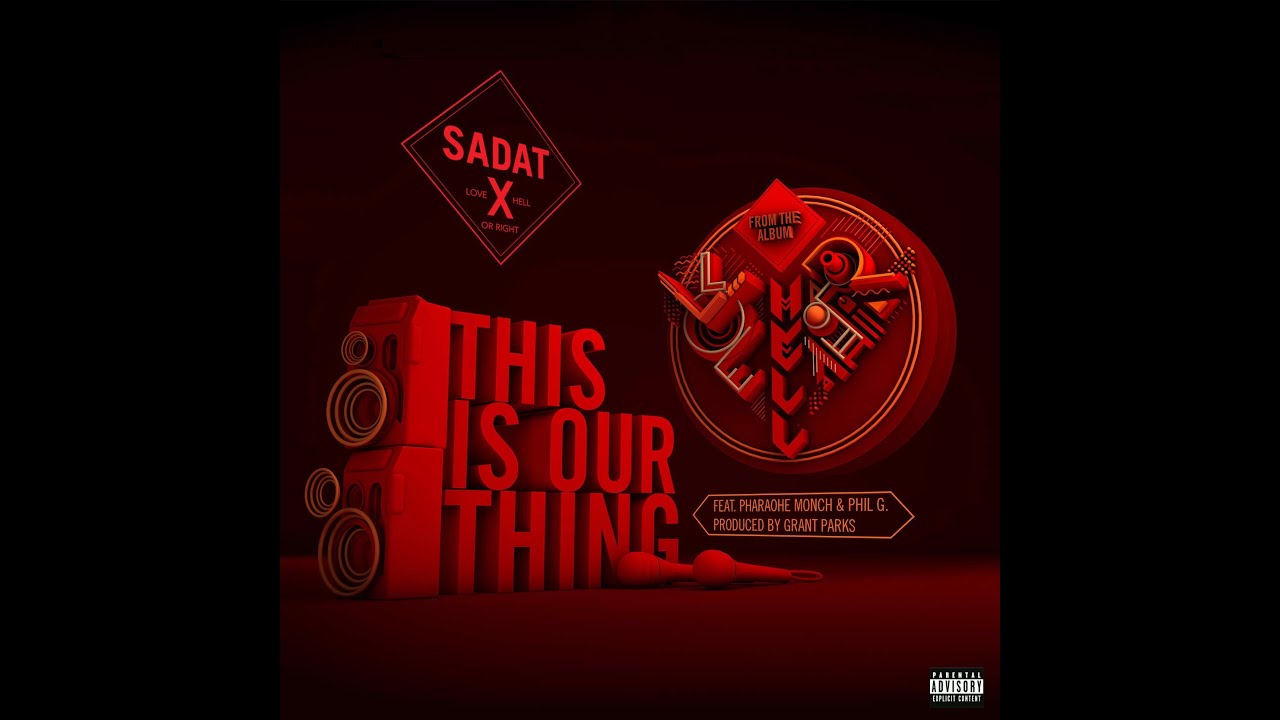 Sadat X ft Pharoahe Monch & Phil G – “This Is Our Thing”