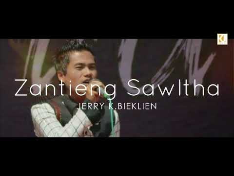 Zantieng sawltha = Jerry k bieklien