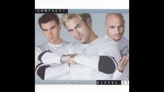 Eiffel 65 - I DJ With The Fire (Radio Cut)