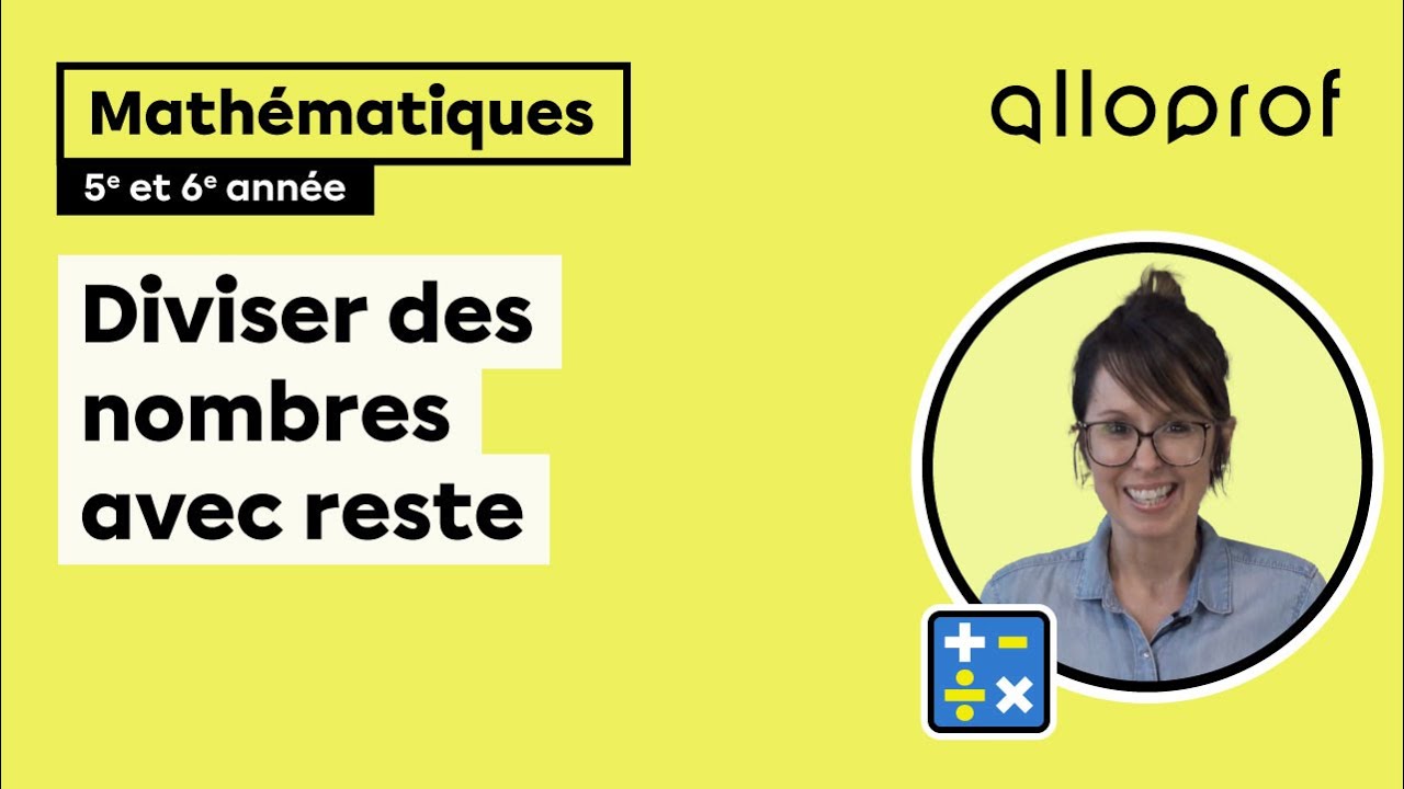 Diviser des nombres avec reste (5e et 6e année)
