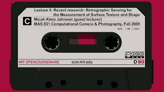 Lecture 5: Recent research: Retrographic Sensing for the Measurement of Surface Texture and Shape