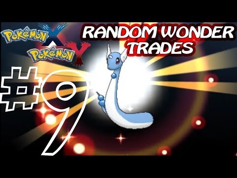 Pokemon X and Y Random Wonder Trades Part 9 - THE WORKLOAD, YOU GUYS ROCK