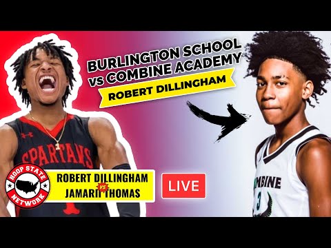 LIVE: Robert Dillingham Top 10 Opponent!! #4 Combine Academy 🆚 #6 Burlington School & Jamarii Thomas
