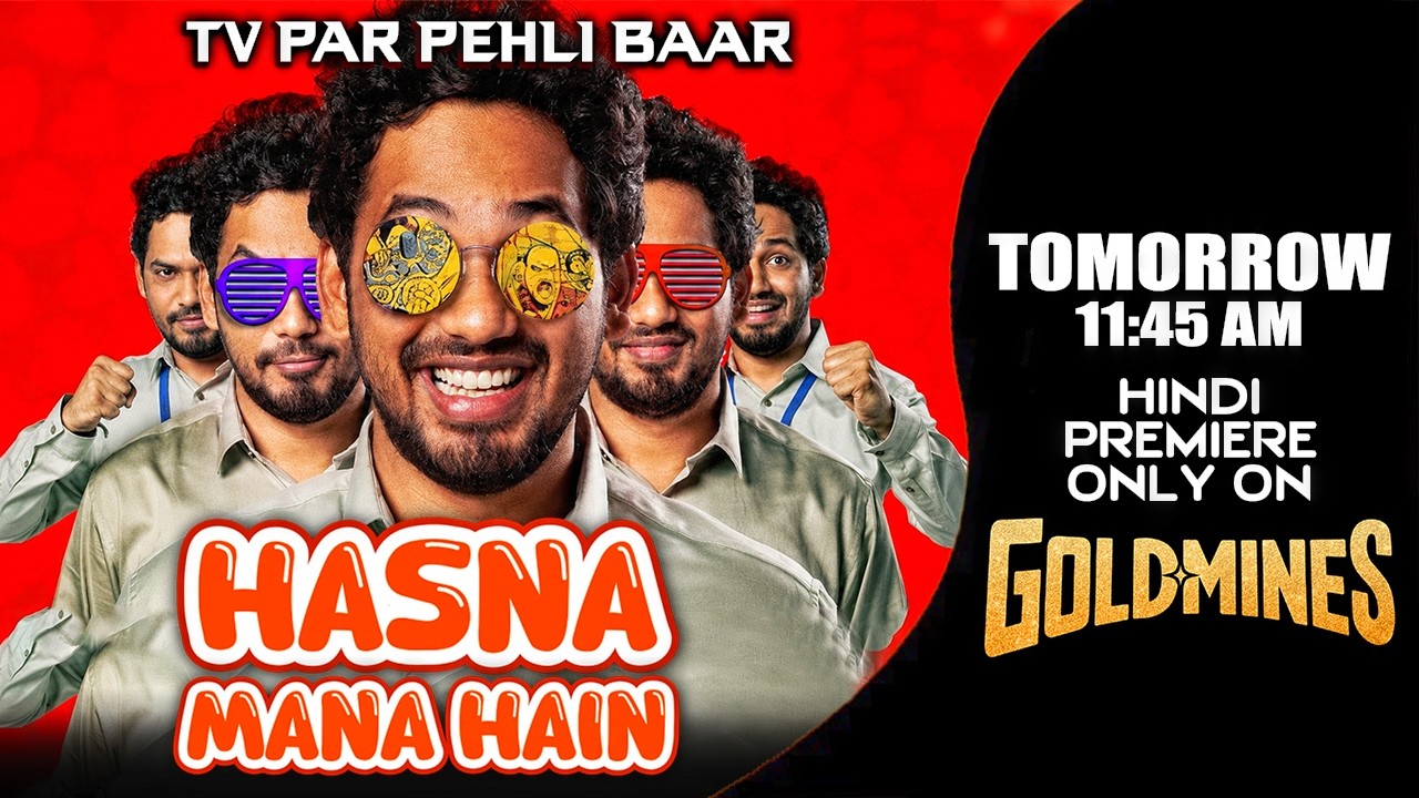 Hasna Mana Hain (Hindi) Tomorrow 11:45 AM | Tv Par Pehli Baar | Premiere Only On #Goldmines TV Ch.
