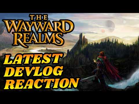 The Wayward Realms First Devlog of 2026 is here!