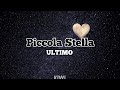 Piccola Stella - ULTIMO (testo)