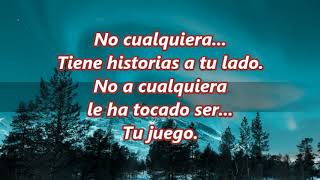 NO CUALQUIERA Espinoza Paz  (LETRA)