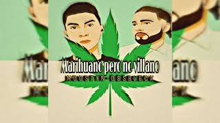 Video Marihuano Pero no Villano de Moustyn  , Desbleck