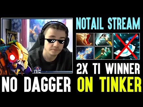 Notail Plays Tinker While Streaming - No Blink Dagger Tinker Ti Winner Meta || Notail Stream Dota 2