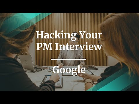 Hacking Your Product Management Interview by Google ... - YouTube