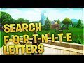 "Search F-O-R-T-N-I-T-E Letters" ALL LOCATIONS! Fortnite Season 4 Week 1 Challenges! "Search F-O-R-T-N-I-T-E Letters" ALL LOCATIONS! Fortnite Season 4 Week 1 Challenges!