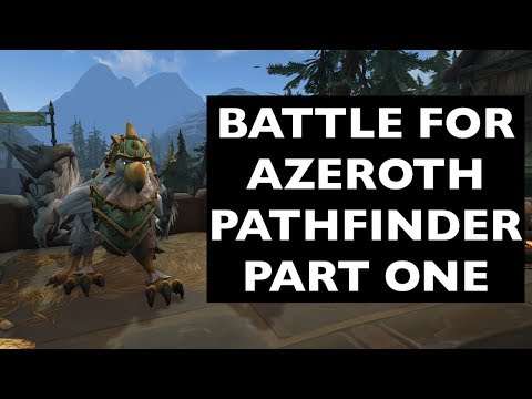 (UPDATES IN COMMENTS!) Battle for Azeroth Pathfinder, Part One | WoW Achievement Guide