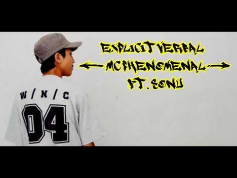 Explicit Verbal - Mc Phenomenal Ft.  Sonu