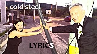 Ashes and Dreams - Cold Steel (Lyrics Video)