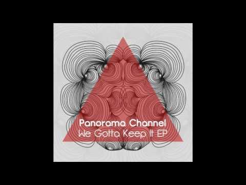 Panorama Channel - We Gotta Keep It (Original Mix) [Prismat Recordings]