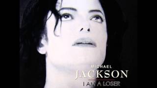 Michael Jackson - I Am A Loser (RARE SONG)