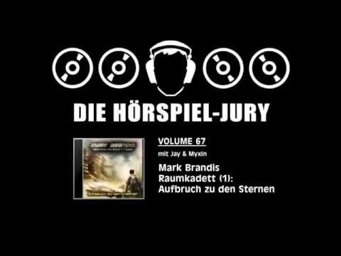 Hörspiel-Jury Vol. 67 - Mark Brandis Raumkadett (1): Aufbruch zu den Sternen