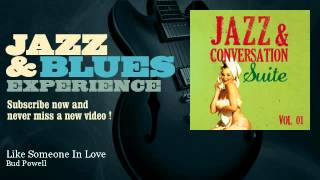 Bud Powell - Like Someone In Love