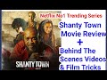 SHANTY TOWN Meet Actors Directors Co Producers Behind The Scenes Videos Movie Review
