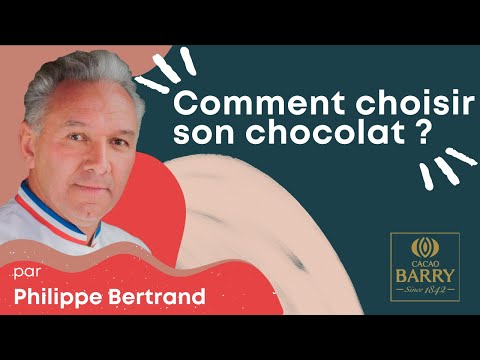Comment choisir son chocolat,  Le Cacao Démystifié par Philippe Bertrand