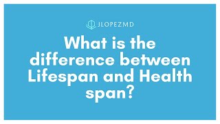 Join Dr. Joel Lopez as he unpacks the concept of Lifespan versus Healthspan.