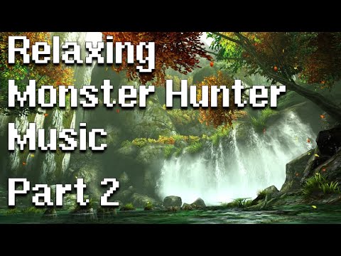 Relaxing Monster Hunter Music (Part 2)
