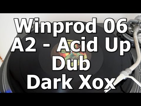 Winprod 06 - A2 - Acid Up Dub - Dark Xox
