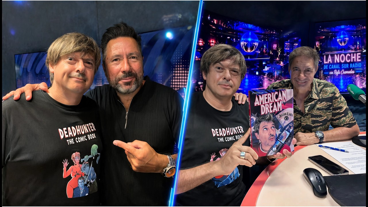 Julián Lara en Canal Sur Radio | Rafael Cremades y Pepe Da Rosa | "AMERICAN DREAM"